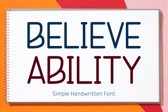 Believe Ability: A Fresh Script Amp Typeface for Modern Campaigns