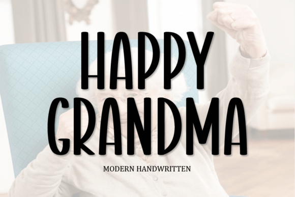 Happy Grandma: The Quirky Typeface That Elevates Your Campaigns
