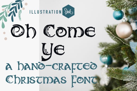 Oh Come Ye: A Hand-Crafted Old English Typeface for Holiday Branding