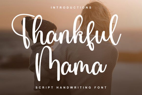 Why Thankful Mama Is the Perfect Typeface for Your Holiday Brand