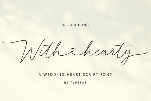 With Hearty: The Elegant Script Typeface for Modern Web Design